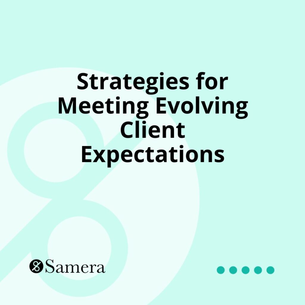6 ways accounting firms can tackle evolving client expectation
