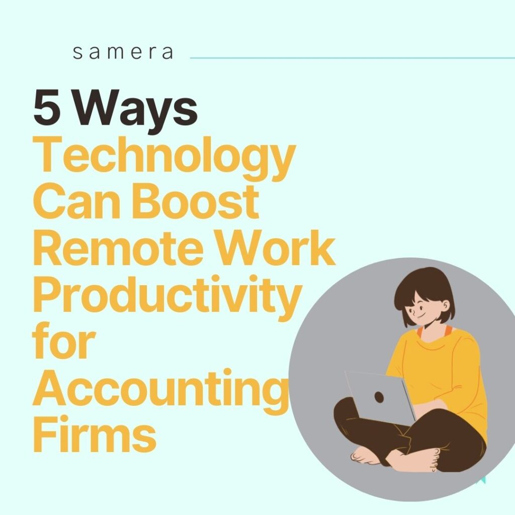 5 ways technology can help boost remote work productivity for accounting firm