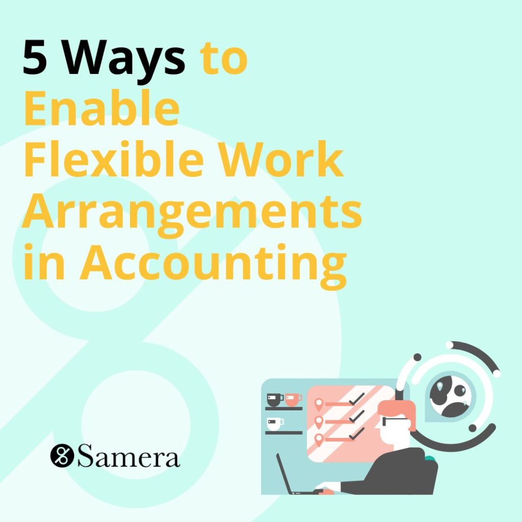 5 ways to enable flexible working arrangements in accounting