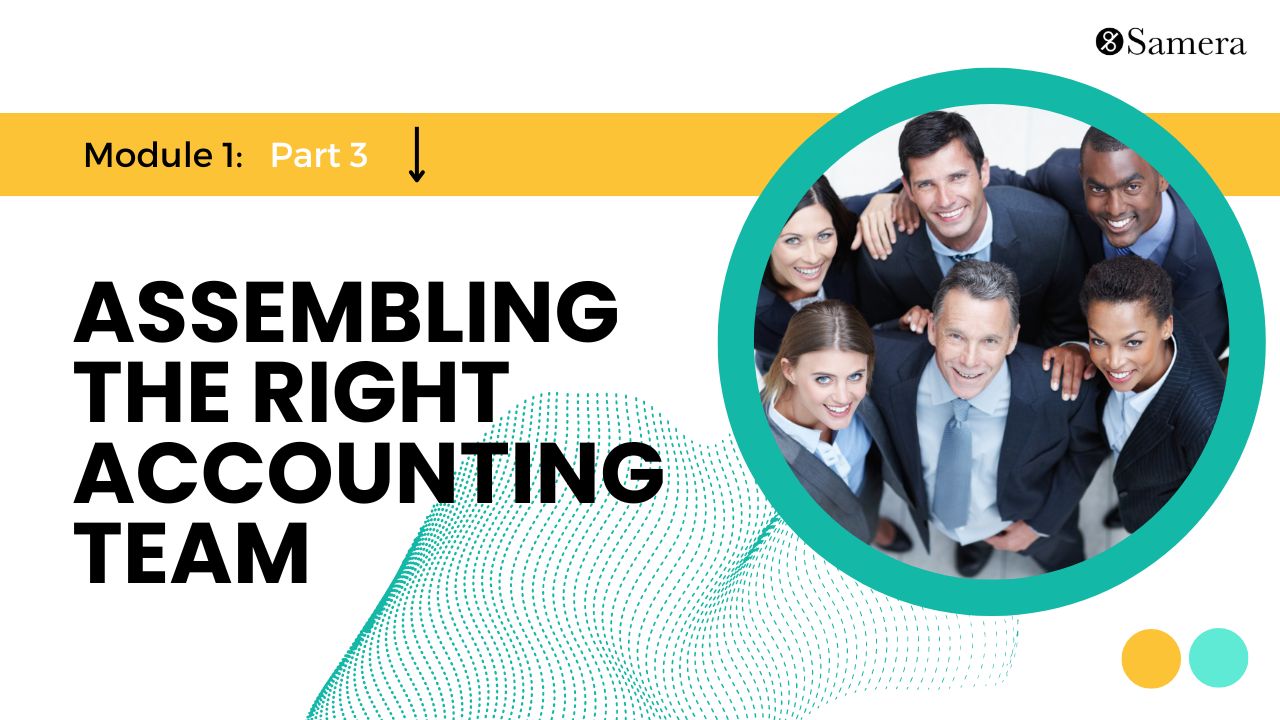 Module 1, Lesson 3: Building an Accounting Team